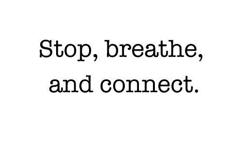 stop breathe connect