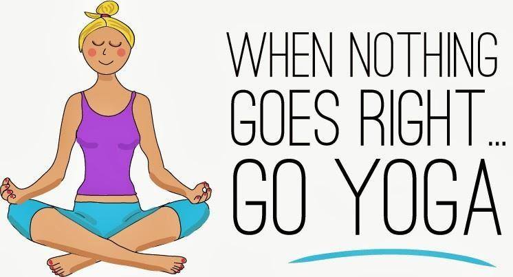 when nothing goes right go yoga