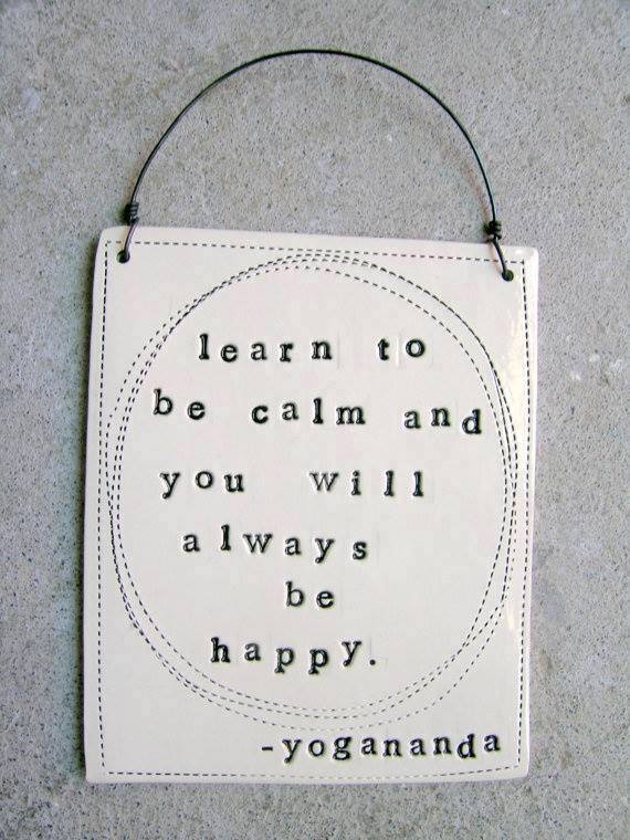 Learn to be calm